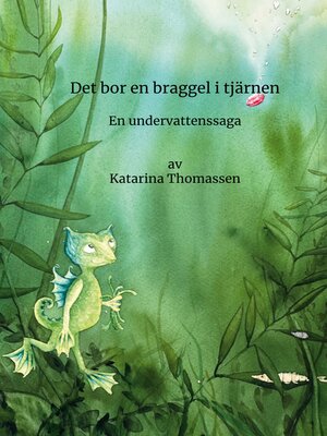 cover image of Det bor en braggel i tjärnen